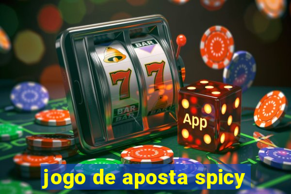 jogo de aposta spicy